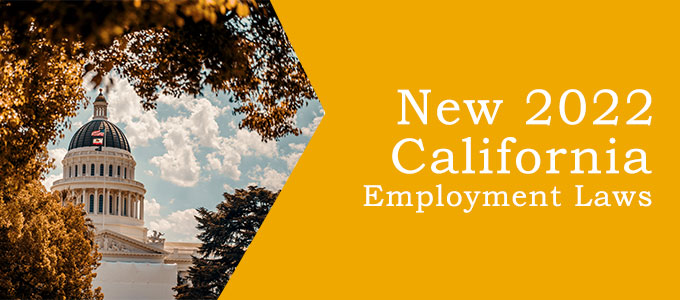 New 2022 California Employment Laws