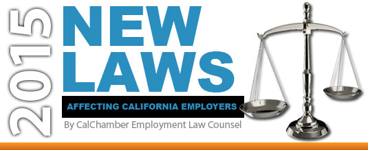 An Overview of New 2015 Laws Affecting California Employers